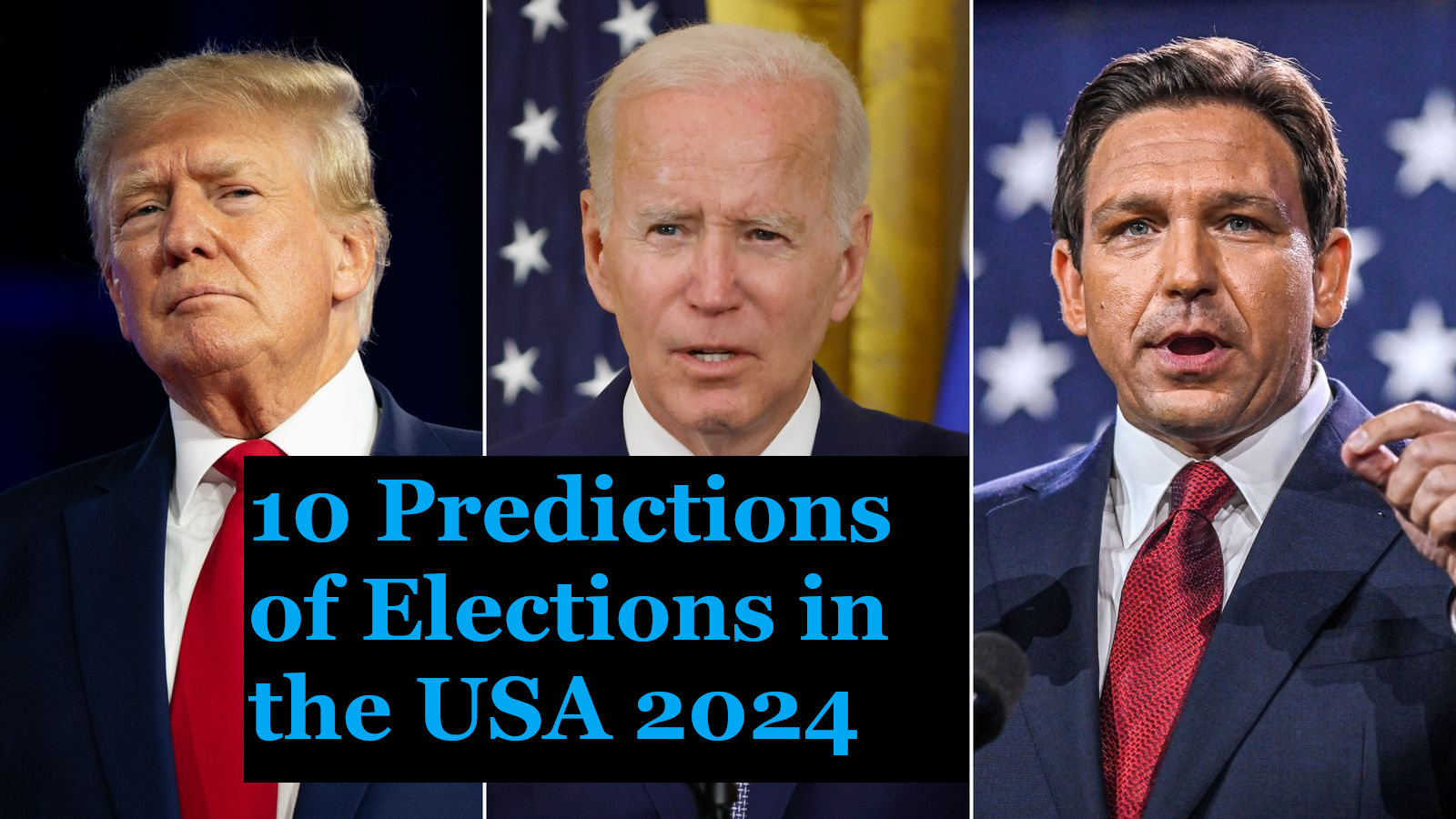 10 Predictions of Elections in the USA 2024