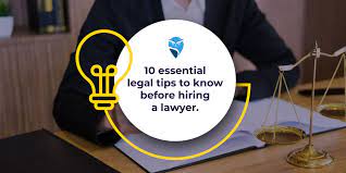 Top 10 Tips for Hiring an Attorney for Your Case