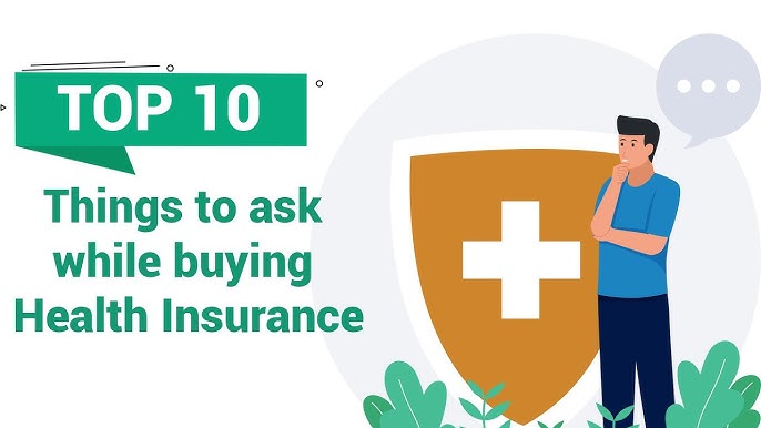 Essential Questions to Ask Before Buying Health Insurance