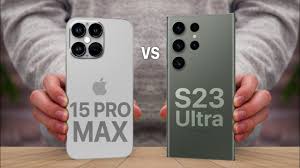  iPhone 15 Pro Max vs Samsung Galaxy S23 Ultra